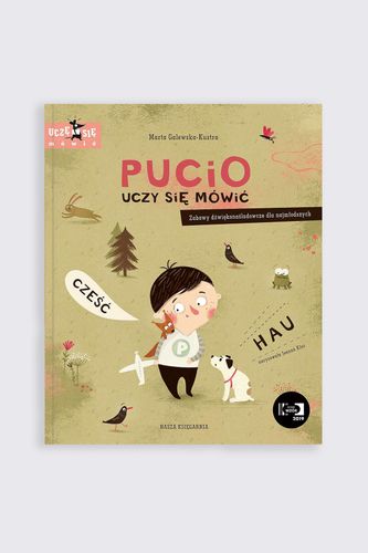 NASZA KSIĘGARNIA NASZA KSIĘGARNIA Pucio uczy się mówić. Zabawy dźwiękonaśladowcze dla najmłodszych książka edukacyjna do 2 lat, wyd.2022 rozmiar ONE SIZE